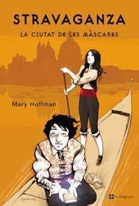 STRAVAGANZA - LA CIUTAT DE LES MASCARES | 9788482645094 | HOFFMAN, MARY