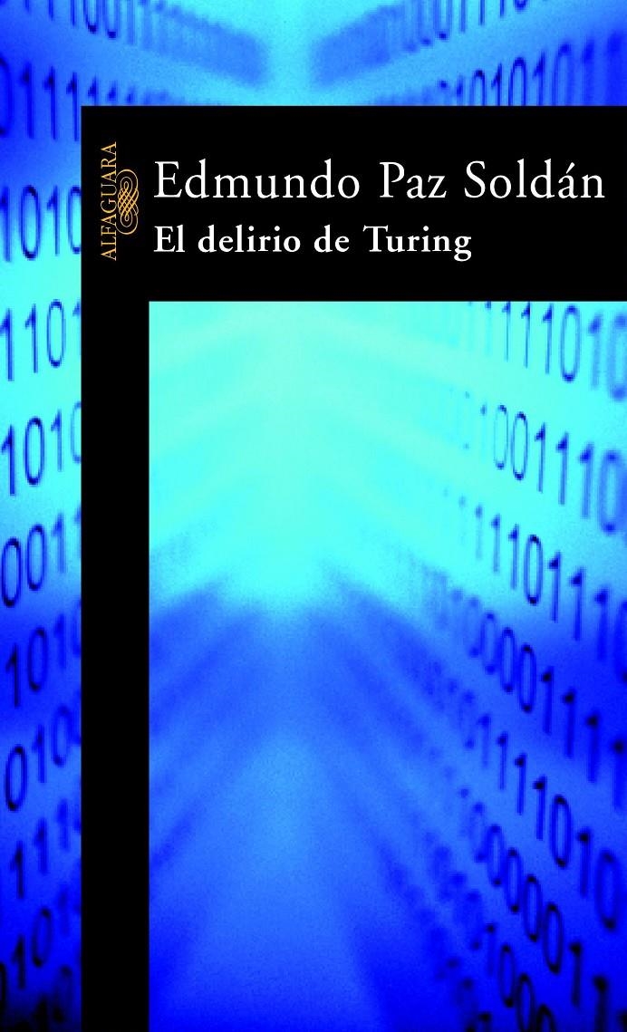 EL DELIRIO DE TURING | 9788420400969 | PAZ SOLDAN, EDMUNDO