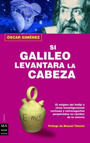 SI GALILEO LEVANTARA LA CABEZA | 9788496222083 | GIMENEZ, OSCAR