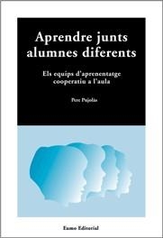 APRENDRE JUNTS ALUMNES DIFERENTS | 9788497660150 | PUJOLAS, PERE