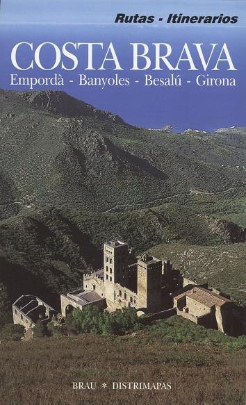 COSTA BRAVA RUTAS (ESPAÑOL) | 9788488589750 | JENAR FELIX FRANQUESA