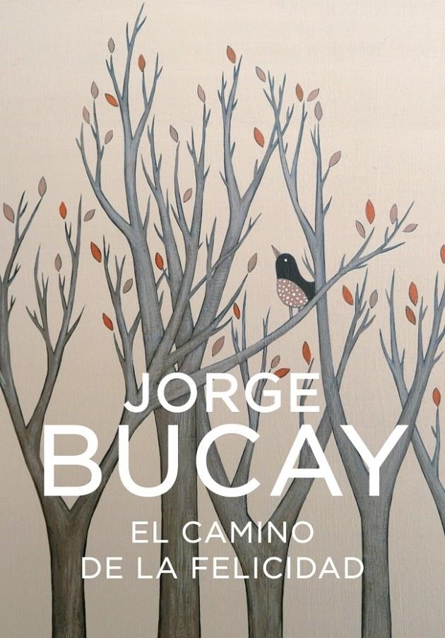 EL CAMINO A LA FELICIDAD | 9788425338373 | JORGE BUCAY