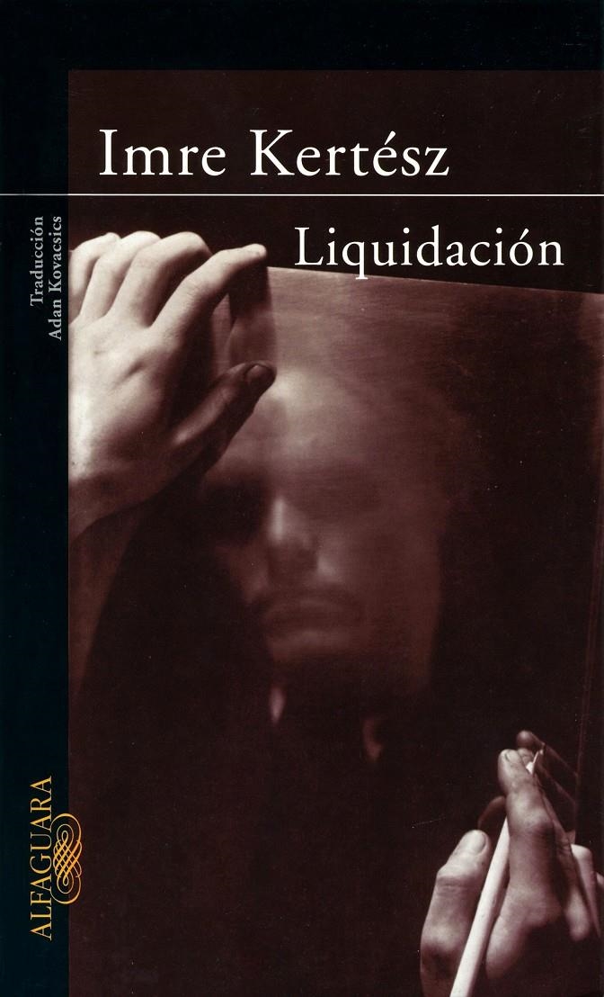 LIQUIDACION | 9788420401164 | KERTESZ, IMRE