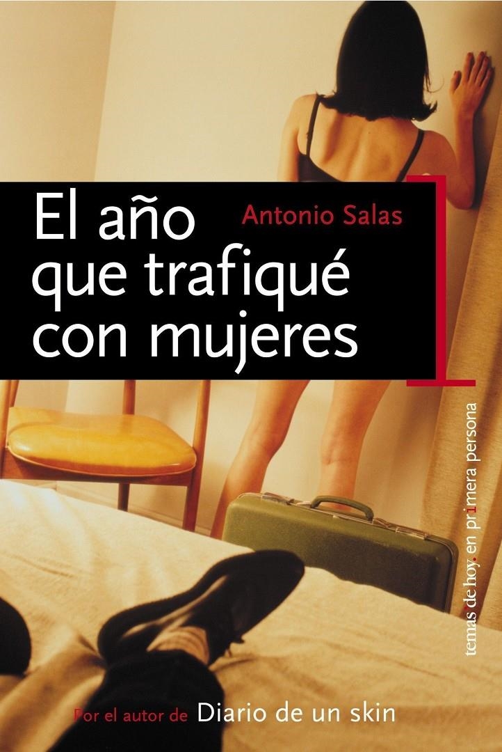 EL AÑO QUE TRAFIQUE CON MUJERES | 9788484603320 | SALAS, ANTONIO