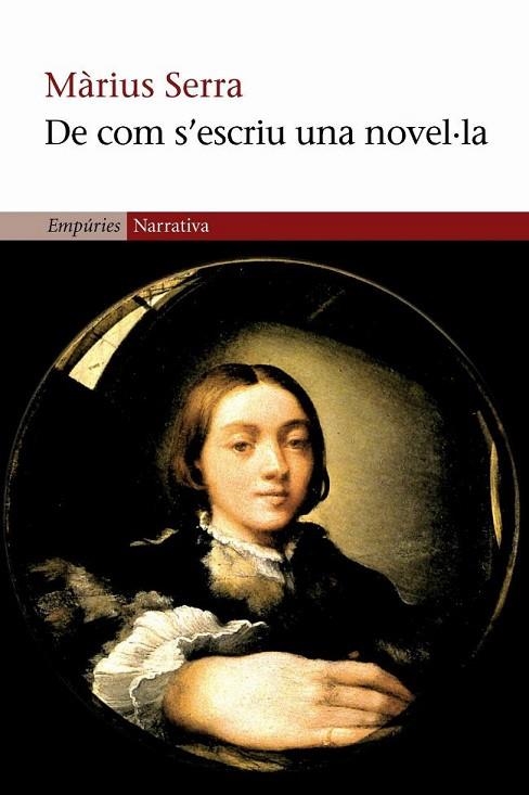 DE COM S'ESCRIU UNA NOVEL.LA | 9788497870344 | SERRA, MARIUS