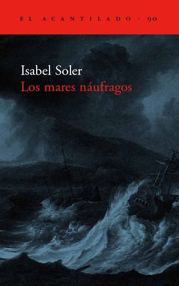 LOS MARES NAUFRAGOS | 9788496136571 | SOLER, ISABEL