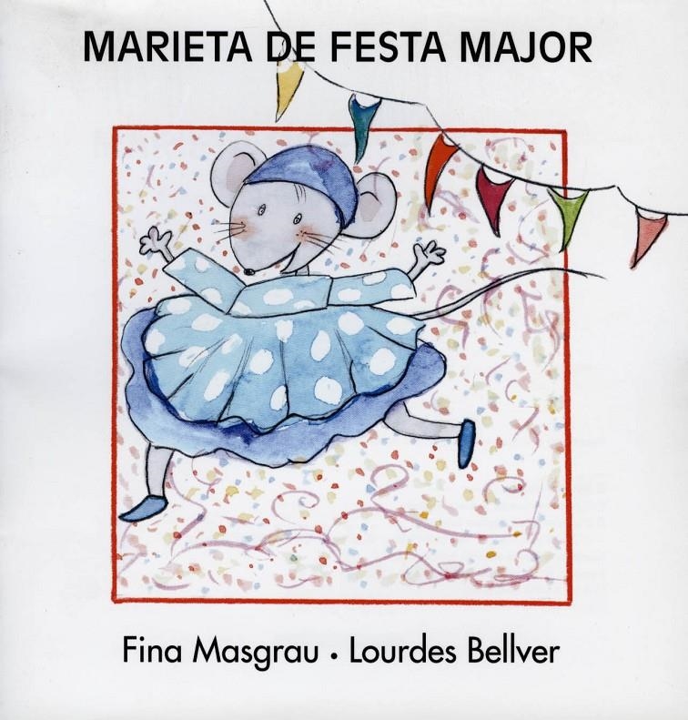 MARIETA DE FESTA MAJOR | 9788481314991 | MASGRAU, FINA / BELLVER, LOURDES