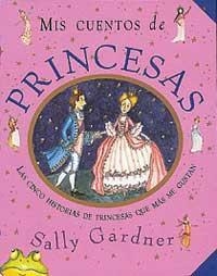 MIS CUENTOS DE PRINCESAS | 9788484881148 | GARDNER, SALLY