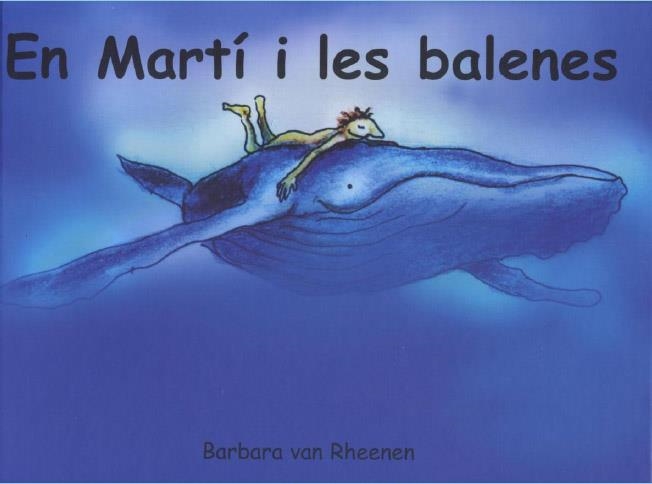 EN MARTI I LES BALENES | 9788495987112 | BARBARA VAN RHEENEN