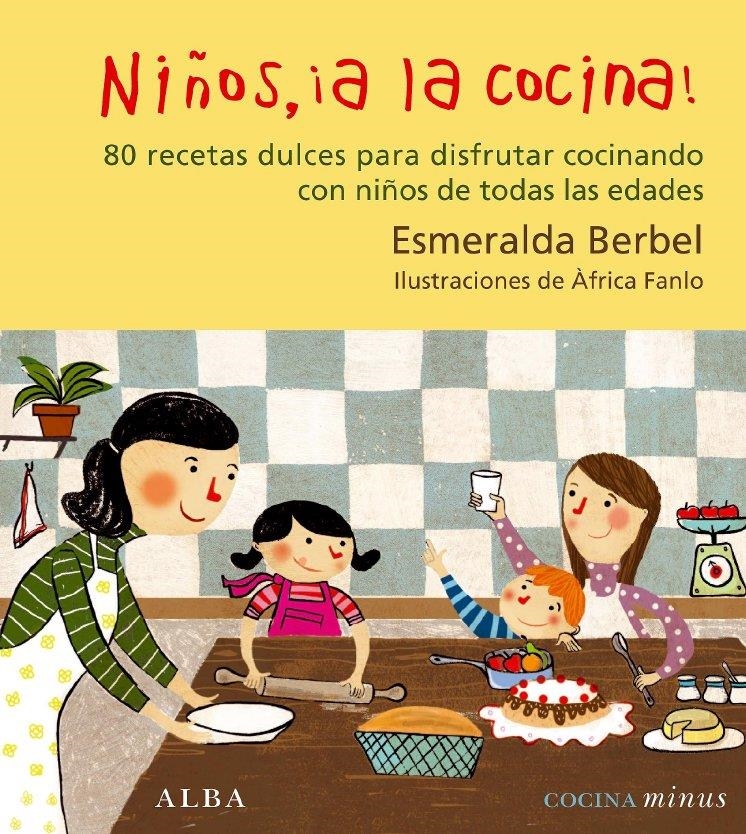 NIÑOS ¡ A LA COCINA! | 9788484282105 | ESMERALDA BERBEL