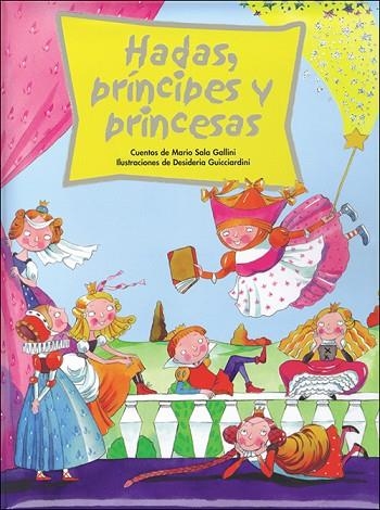 HADAS, PRINCIPES Y PRINCESAS | 9788428525848 | SALA GALLINI, MARIO / GUICCIARDINI, DESIDERIA