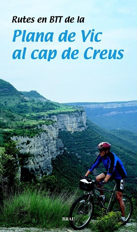 RUTES EN BTT DE LA PLANA DE VIC AL CAP DE CREUS | 9788495946317 | VV.AA.