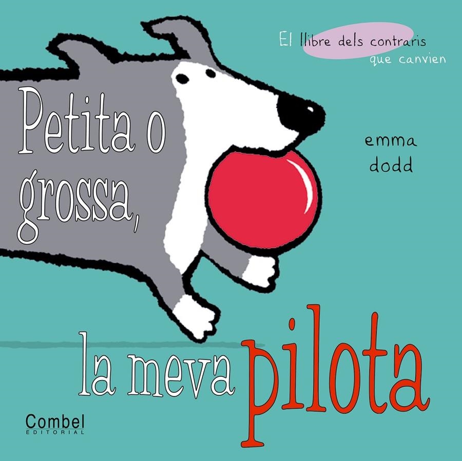 PETITA O GROSA, LA MEVA PILOTA | 9788478648184 | DODD, EMMA