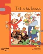 TOT A LA BOSSA | 9788475528281 | JAUME COPONS & BERNADETTE CUXART