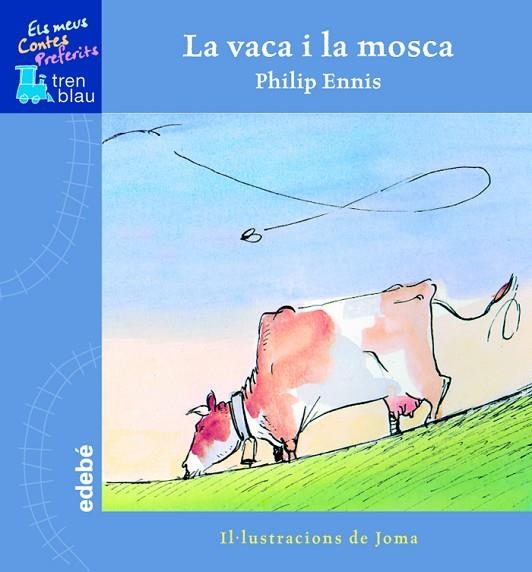 LA VACA I LA MOSCA | 9788423668762 | EDEBÉ, OBRA COLECTIVA