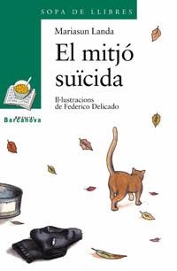 EL MITJO SUICIDA | 9788448911393 | MARIASUN LANDA