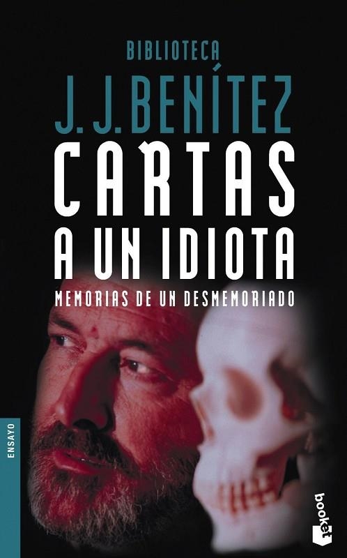 CARTAS A UN IDIOTA | 9788408053132 | J. J. BENITEZ