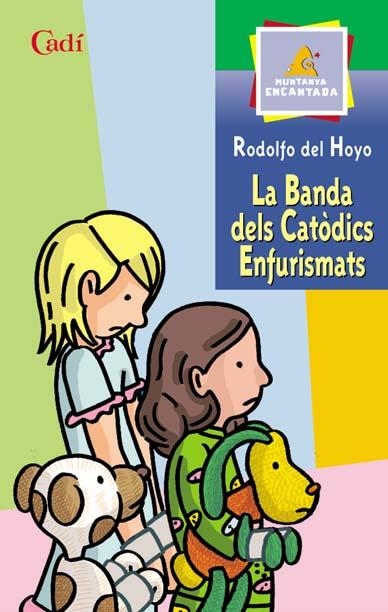 BANDA DELS CATODICS ENFURISMATS, LA | 9788447411221 | RODOLFO DEL HOYO