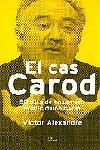 EL CAS CAROD | 9788484376927 | ALEXANDRE, VICTOR