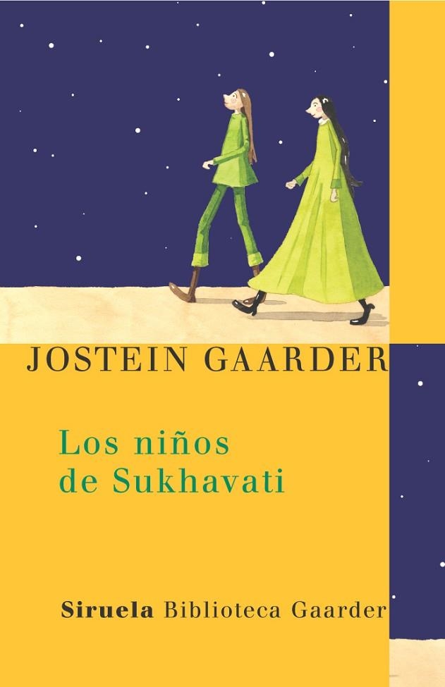 LOS NIÑOS DE SUKHAVATI | 9788478448142 | GAARDER, JOSTEIN