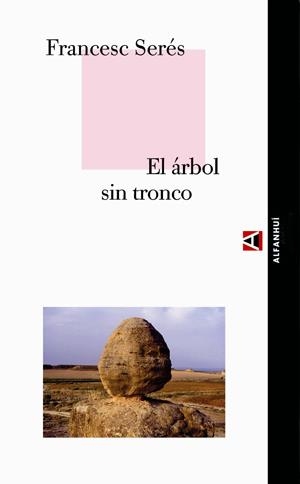 EL ARBOL SIN TRONCO | 9788493333270 | FRANCES SERES