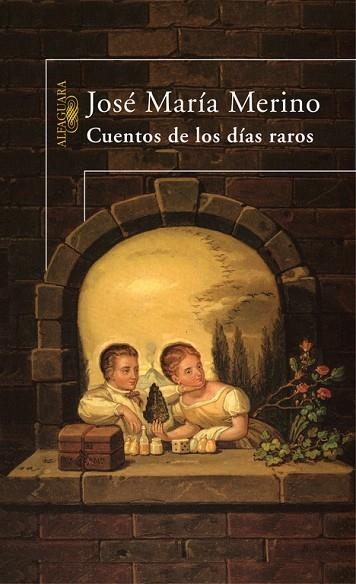 CUENTOS DE LOS DIAS RAROS | 9788420467054 | JOSE MARIA MERINO SANCHEZ