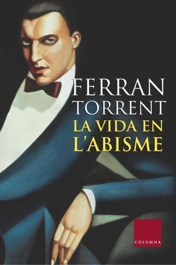 VIDA EN L'ABISME, LA | 9788466405317 | FERRAN TORRENT