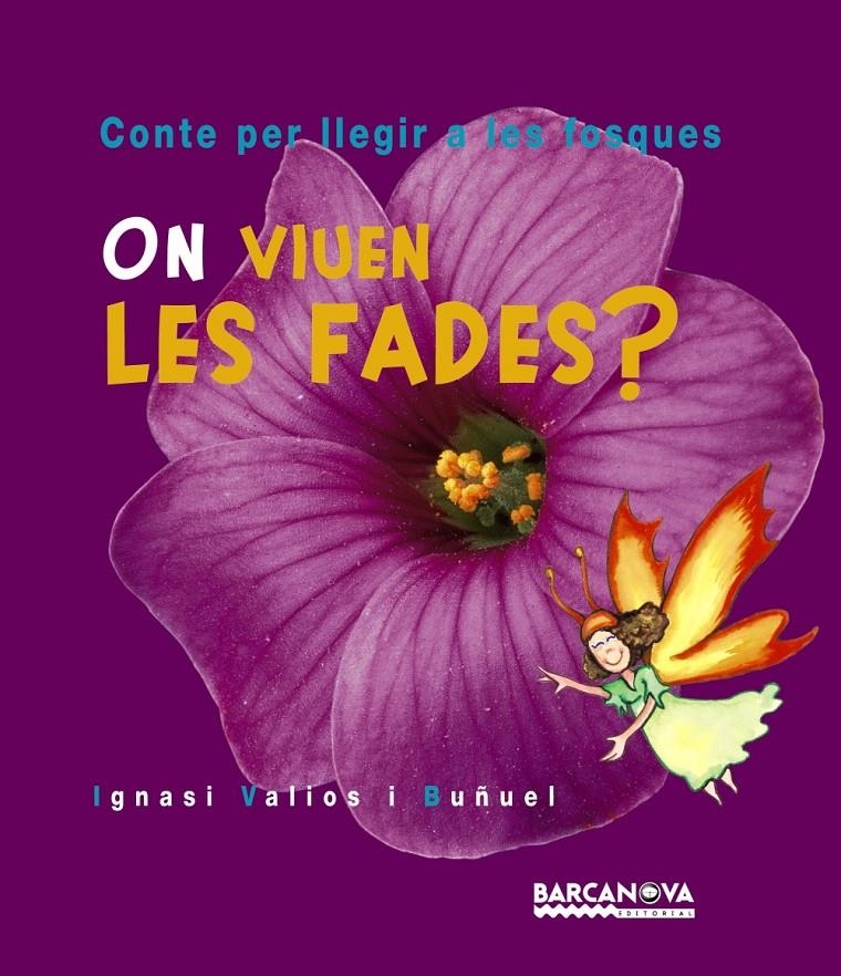 ON VIUEN LES FADES? | 9788448912154 | VALIOS I BUÑUEL, IGNASI