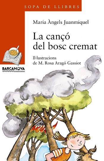 CANÇO DEL BOSC CREMAT, LA | 9788448915759 | JUANMIQUEL, MARIA ÀNGELS