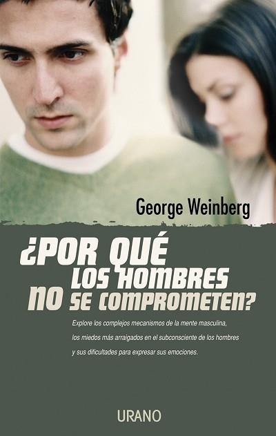 POR QUE LOS HOMBRES NO SE COMPROMETEN?, ¿ | 9788479535476 | WEINBERG