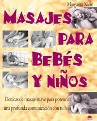 MASAJES PARA BEBES Y NIÑOS | 9788495456663 | KLEIN, MARGARITA