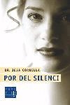 POR DEL SILENCI -PRACTICS- | 9788466405676 | CORBELLA, JOAN