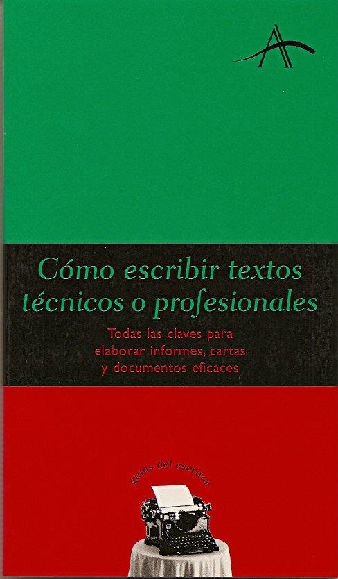 COMO ESCRIBIR TEXTOS TECNICOS O PROFESIONALES | 9788484282471 | A.A.V.V.