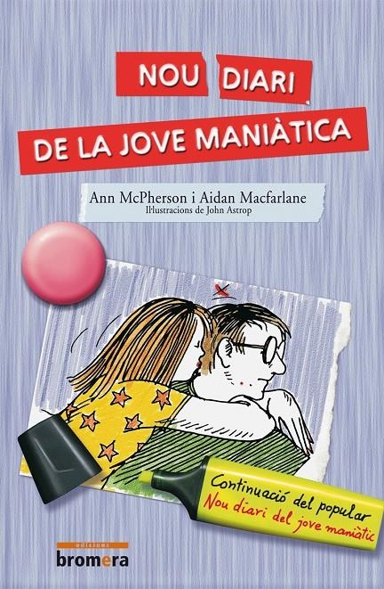 NOU DIARI DE LA JOVE MANIATICA -BROMERA- | 9788476604939 | MACFARLANE, AIDAN             /MACPHERSON, ENRIQUE