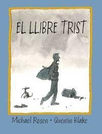 EL LLIBRE TRIST | 9788484881612 | ROSEN, MICHAEL/BLAKE, QUENTIN