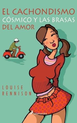 EL CACHONDISMO COMSMICO Y LAS BRASAS DEL AMOR | 9788478889365 | LOUISE RENNISON