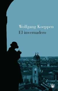 EL INVERNADERO | 9788478712700 | KOEPPEN, WOLFGANG