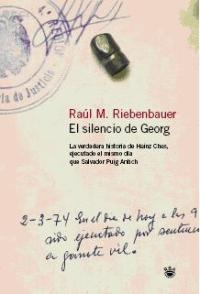 EL SILENCIO DE GEORG | 9788478712656 | RIEBENBAUER, RAUL M.