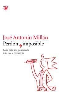 PERDON, IMPOSIBLE | 9788478712786 | JOSE ANTONIO MILLAN