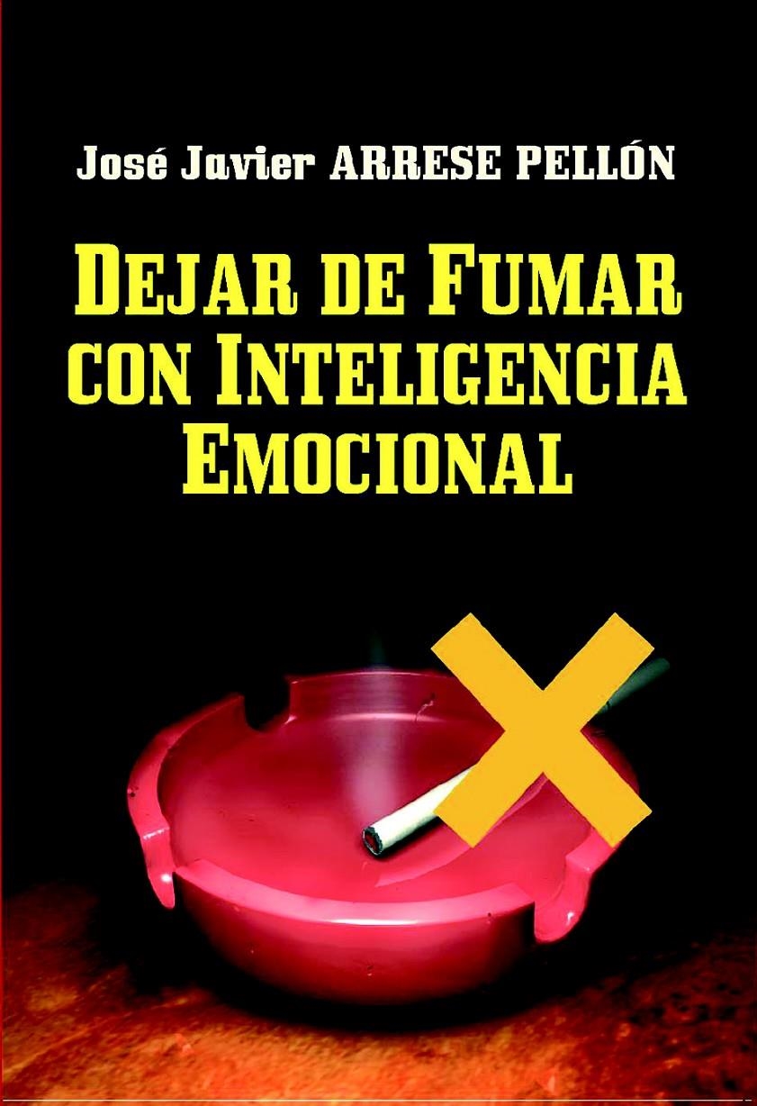 DEJAR DE FUMAR CON INTELIGENCIA EMOCIONAL | 9788427126602 | ARRESTE PELLON, JOSE MANUEL