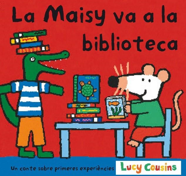 MAISY VA A LA BIBLIOTECA, LA -CATALA- | 9788484882145 | COUSINS, LUCY