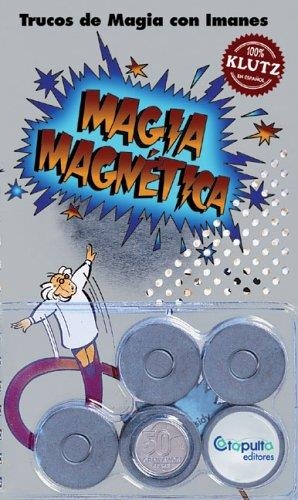 MAGIA MAGNETICA | 9789871078400