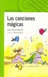 LAS CANCIONES MAGICAS | 9788420444246 | CHANDRO, JUAN CARLOS