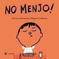 NO MENJO! | 9788427293304 | BERMEJO & GALLARDO