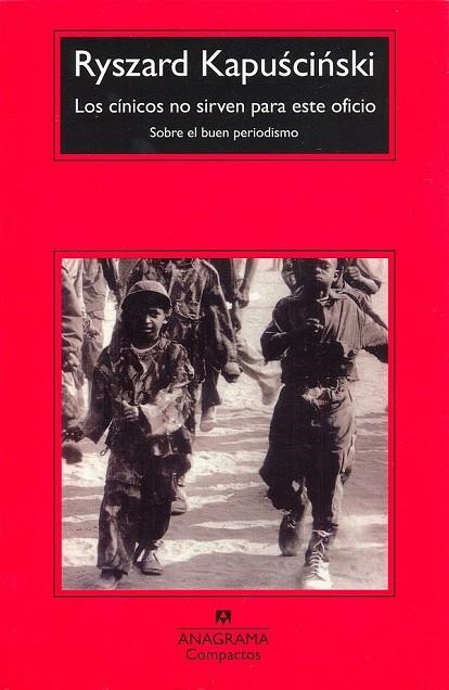 LOS CINICOS NO SIRVEN PARA ESTE OFICIO | 9788433967961 | RYSZARD KAPUSCINSKI