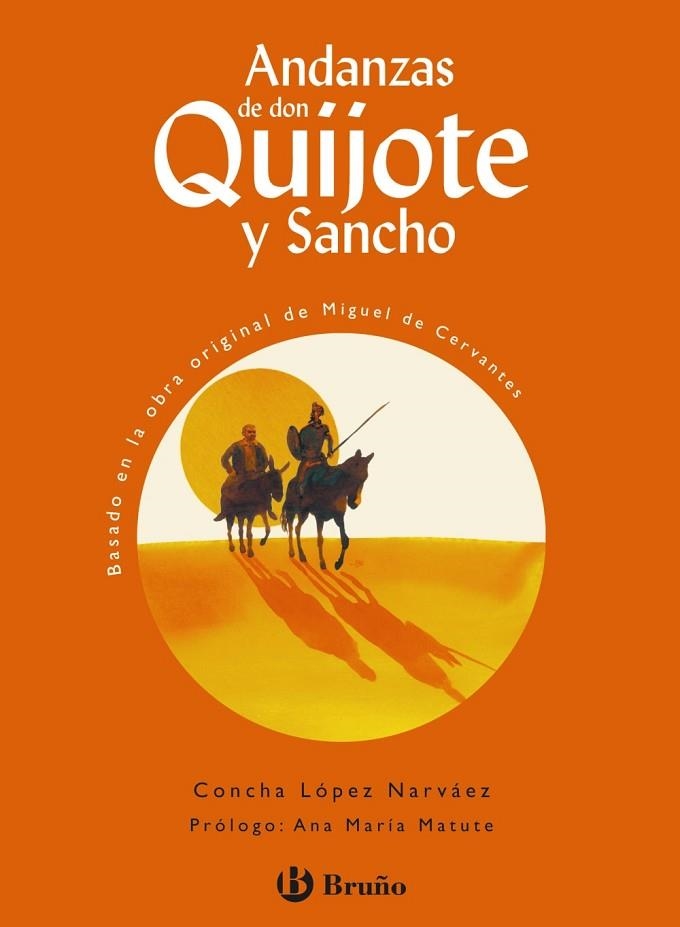 ANDANZAS DE DON QUIJOTE Y SANCHO | 9788421693865 | LÓPEZ NARVÁEZ, CONCHA