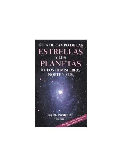 GUIA DE CAMPO DE LAS ESTRELLAS Y LOS PLANETAS | 9788428212069 | PASACHOFF, JAY M.