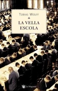 VELLA ESCOLA, LA | 9788478713486 | WOLFF, TOBIAS