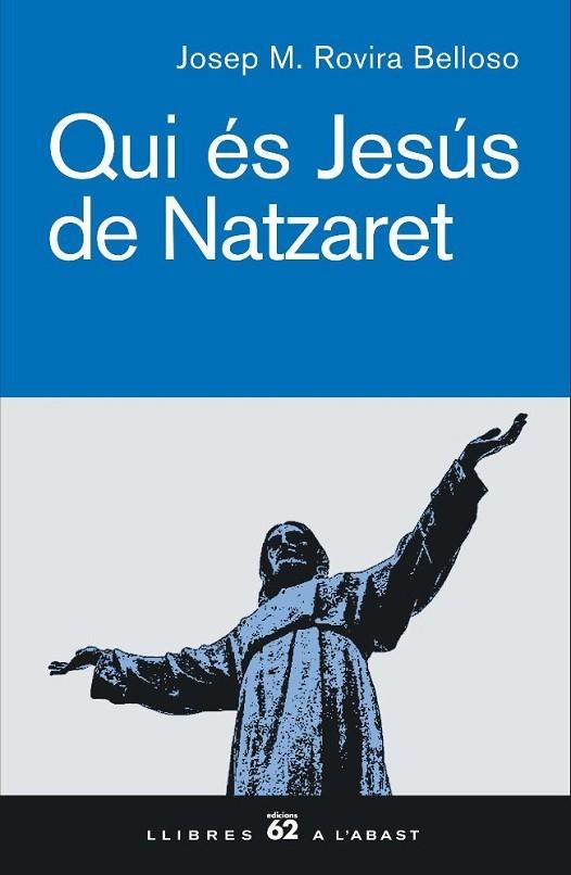 QUI ES JESUS DE NAZARET | 9788429756104 | JOSEP MARIA ROVIRA BELLOSO