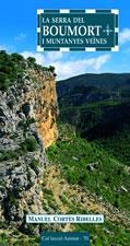 SERRA DEL BOUMORT I MUNTANYES VEINES, LA | 9788497911184 | CORTES RIBELLES, MANUEL